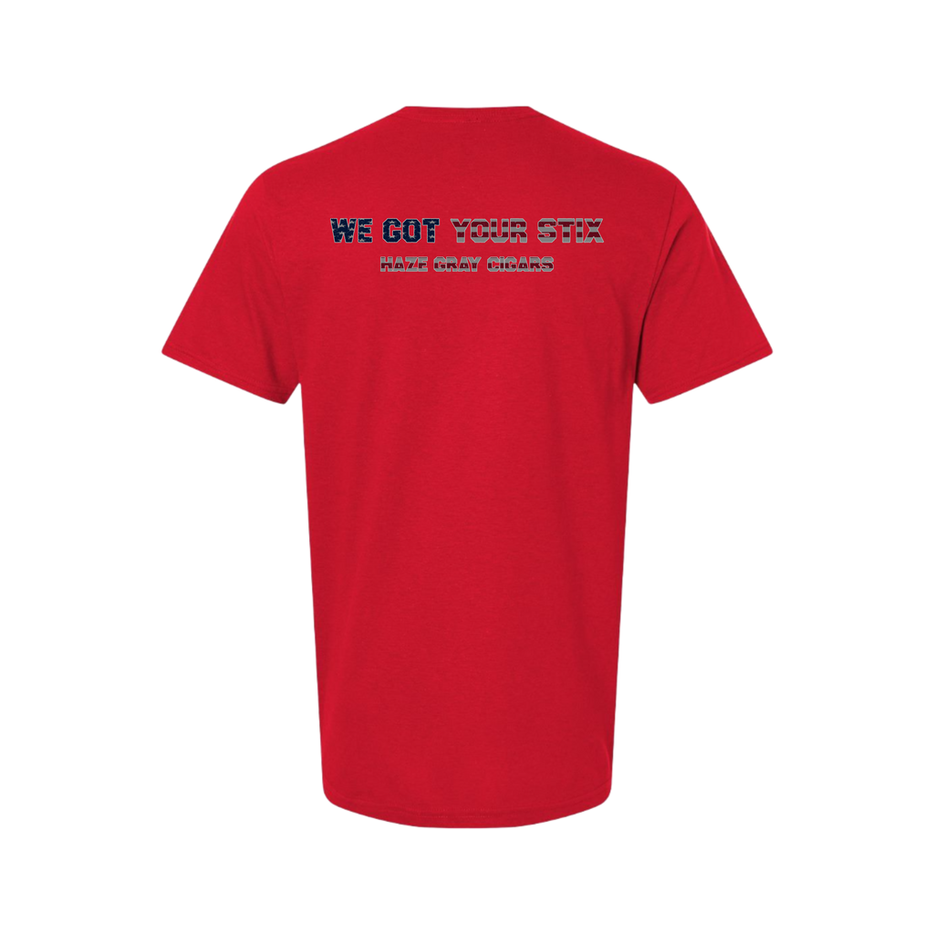 Haze Gray - WE GOT YOUR STIX PATRIOTIC T-SHIRT - 64000
