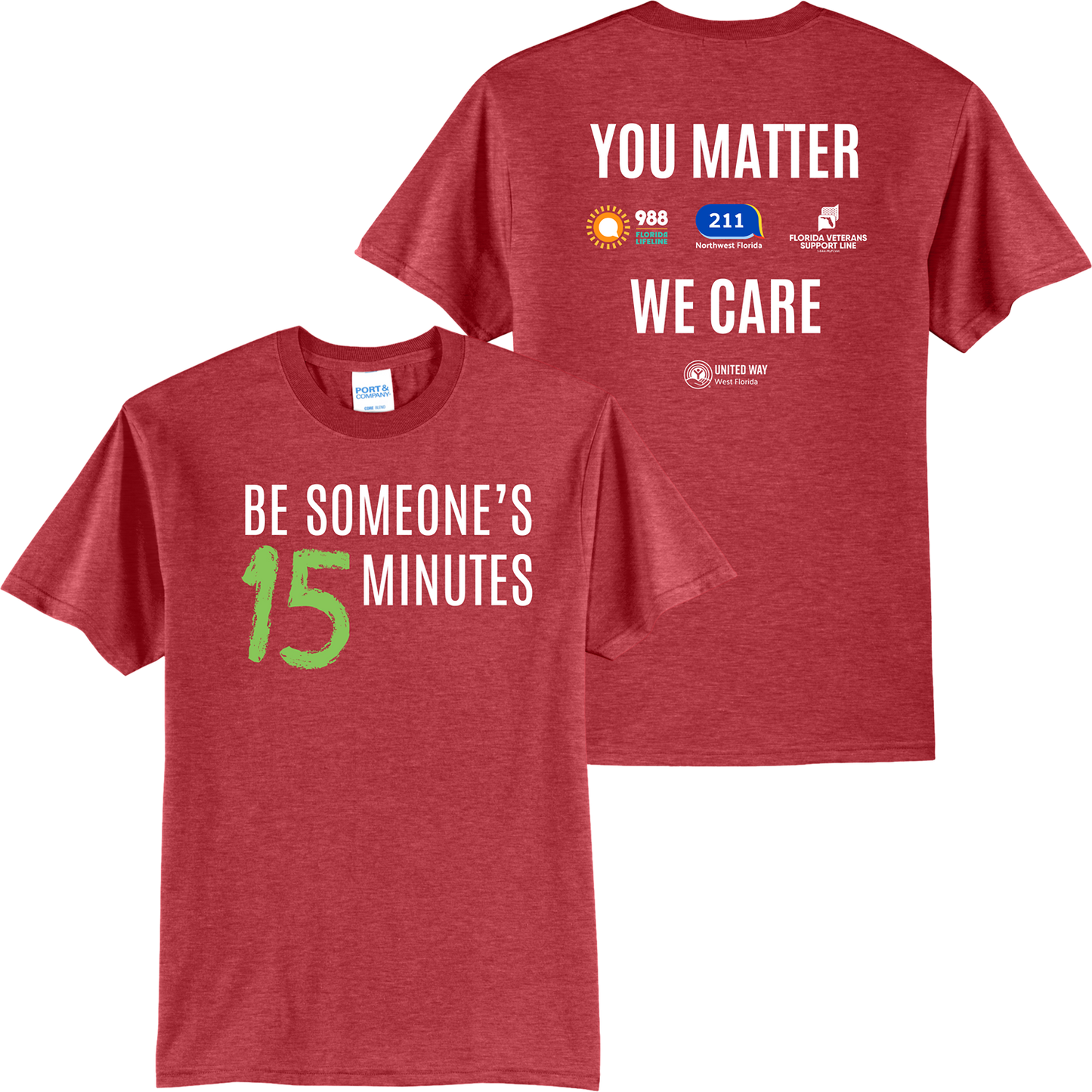 “Be Someone’s 15 Minutes” Awareness T-Shirt | United Way West Florida - PC55
