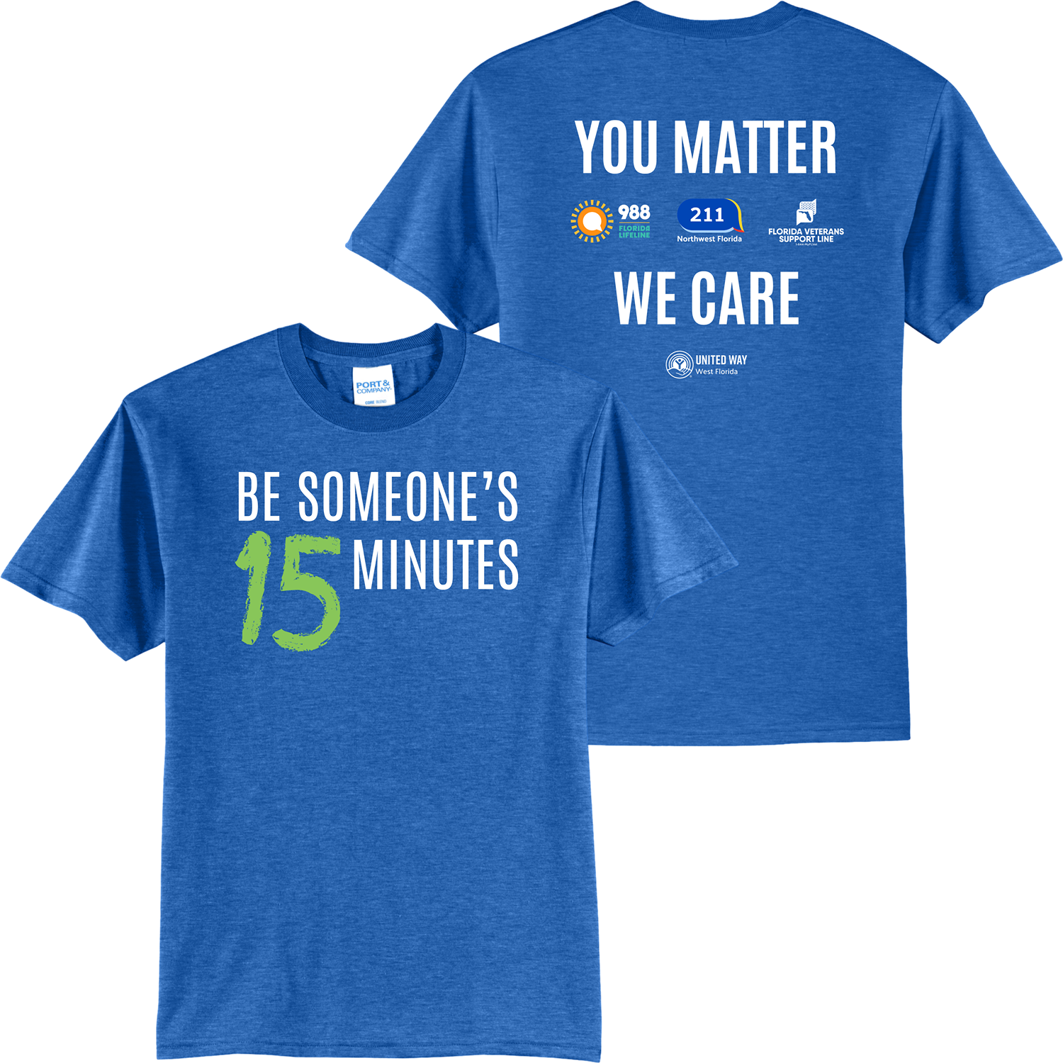 “Be Someone’s 15 Minutes” Awareness T-Shirt | United Way West Florida - PC55